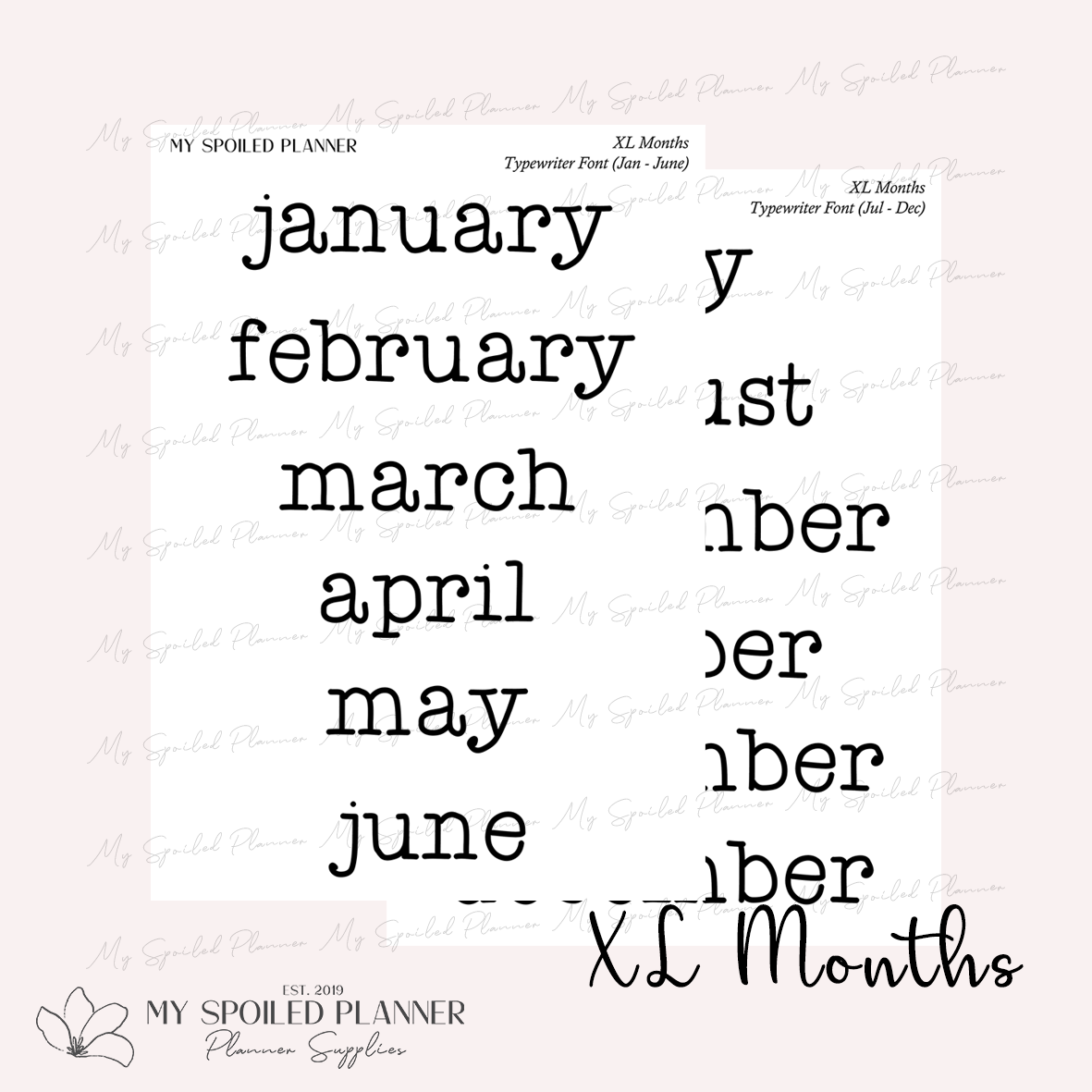 XL Months - Typewriter Font